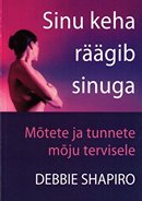 Sinu keha räägib sinuga