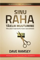 Sinu raha täielik muutumine