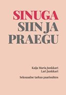 Sinuga siin ja praegu