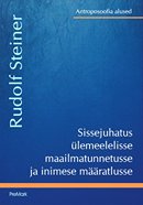 Sissejuhatus ülemeelelisse maailmatunnetusse ja inimese määratlusse