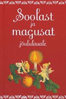 Soolast ja magusat jõululauale