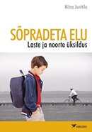 Sõpradeta elu: laste ja noorte üksildus