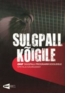 Sulgpall kõigile: sulgpalli programm koolidele