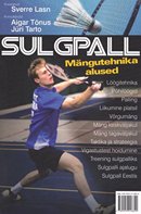 Sulgpall: mängutehnika alused