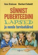 Sünnist puberteedini: lapsed ja nende tervisehäired