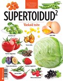 Supertoidud 2: väekaid toite