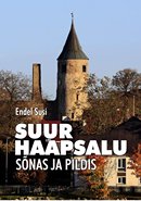 Suur Haapsalu sõnas ja pildis