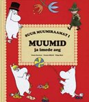 Suur muumiraamat I: muumid ja imede aeg