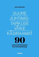 Suure juhtimistarkuse väike käsiraamat