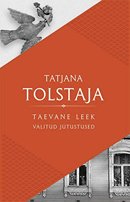 Taevane leek: valitud jutustused