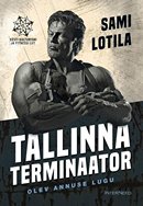 Tallinna Terminaator: Olev Annuse lugu