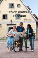 Tapion matkassa Pärnuun