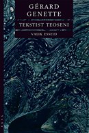 Tekstist teoseni: valik esseid