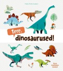 Tere, dinosaurused!