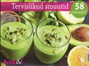 Tervislikud smuutid: rohelised, lillad, roosad, punased, oranžid ja kollased