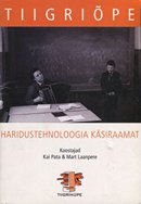 Tiigriõpe: haridustehnoloogia käsiraamat