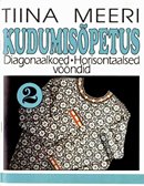 Kudumisõpetus 2: diagonaalkoed, horisontaalsed vööndid