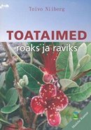 Toataimed roaks ja raviks