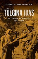 Tõlgina idas: jutustus aastatest 1942–1943