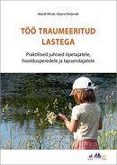 Töö traumeeritud lastega