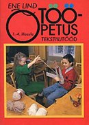 Tööõpetus 1.–4. klassile: tekstiilitööd