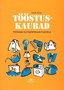 Tööstuskaubad: töövihik kutseõppeasutustele