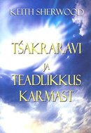 Tšakraravi ja teadlikkus karmast