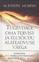 Tugevdage oma tervist ja elujõudu alateadvuse väega
