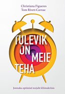 Tulevik on meie teha