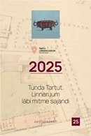 Tunda Tartut: linnaruum läbi mitme sajandi