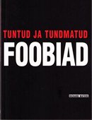 Tuntud ja tundmatud foobiad