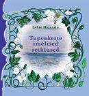 Tupsukeste imelised seiklused