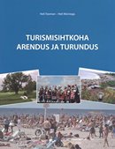 Turismisihtkoha arendus ja turundus