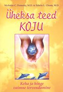 Üheksa teed koju: keha ja hinge vaimne tervendamine