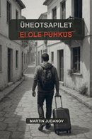 Üheotsapilet ei ole puhkus