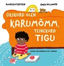 Ükskord olen karumõmm, teinekord tigu