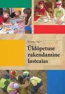 Üldõpetuse rakendamine lasteaias