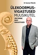 Ülekoormusvigastused muusikutel: vältimine, ravi, harjutused