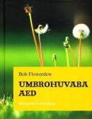 Umbrohuvaba aed