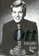 Urmas Ott: teletähe lugu