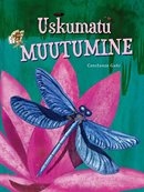 Uskumatu muutumine