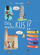 Ütle mulle, kus!?