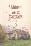 Väärtused vanas maamajas