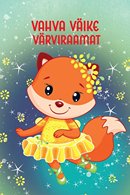 Vahva väike värviraamat: rebane