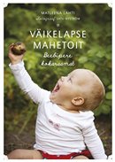 Väikelapse mahetoit: beebipere kokaraamat