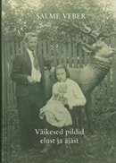 Väikesed pildid elust ja ajast