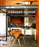 Väikesed ruumid: piiratud eluruumide parem kasutamine