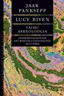 Vaimu arheoloogia: inimemotsioonide neuroevolutsiooniline algupära