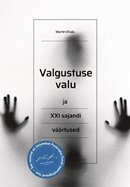 Valgustuse valu ja XXI sajandi väärtused