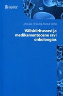 Väliskiiritusravi ja medikamentoosne ravi onkoloogias